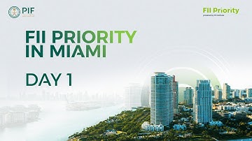 FII Priority in Miami: Day 1 Recap from the PIF News Network