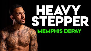 Memphis Depay - Heavy Stepper (LYRICS)