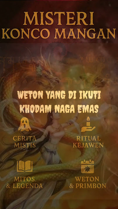 WETON OF THE OWNER OF THE GOLDEN DRAGON KHODAM #horror #ancient Javanese primbon #mystery #javawe...