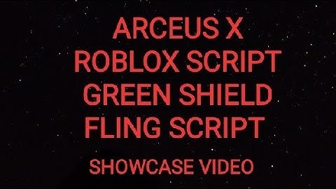 ARCEUS X ROBLOX SCRIPT - GREEN SHIELD FLING SCRIPT - showcase video