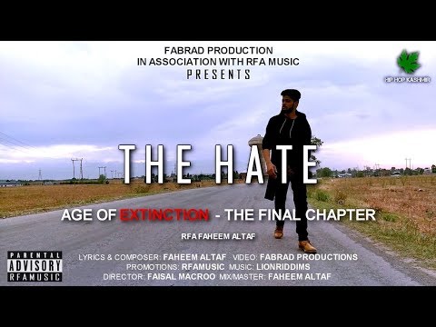 Hip Hop Kashmir | THE HATE - RFA Faheem Altaf | Intro Track For The Album "Age Of Extinction"