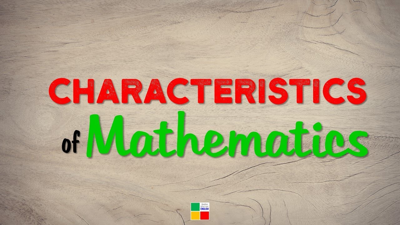 characteristics of mathematics assignment