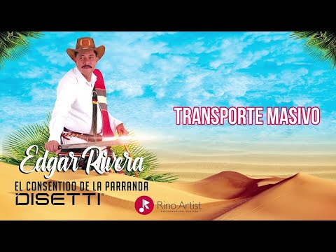 Edgar Rivera - Transporte Masivo (Audio Oficial)