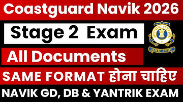 Indian Coast Guard Navik GD, DB and Yantrik Stage 2 Document Verification | Documents Upload Process