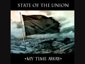 State of the Union - My Time Away