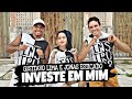 Investe em Mim - Gusttavo Lima e Jonas Esticado  - Coreografia Styllu Dance