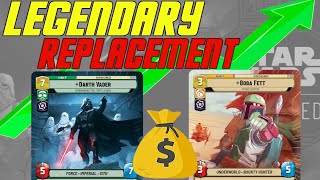 Legendary Replacements! Prices Rise!! Star Wars Unlimited