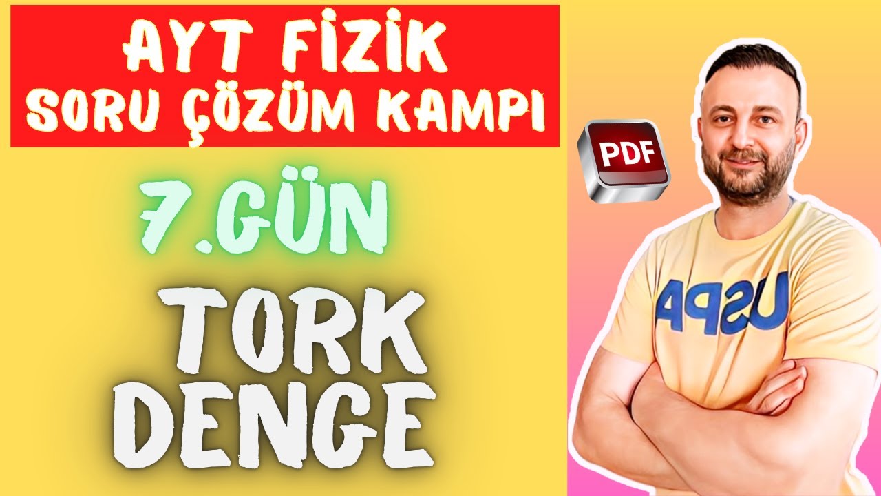7.Gün : Tork ve Denge Soru Çözümü #aytfizik2025