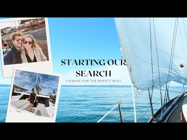 VLOG 20 | Starting our search for the perfect sailboat