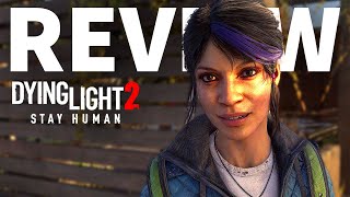Dying Light 2 Final Review