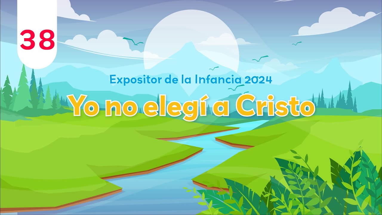 Eleji 38. Yo no elegí a Cristo - YouTube