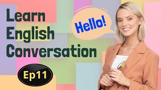 Learn English Conversation Ep 11 | English Speaking & Listening | Improve English | Practice English