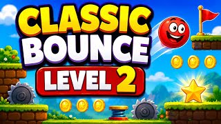 💥🎮WELCOME TO CLASSIC BOUNCE LEVEL 2🏆✨#viralvideo 