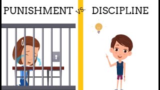Punishment vs Discipline : 5 Differences Between Punishment and Discipline