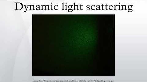Dynamic light scattering