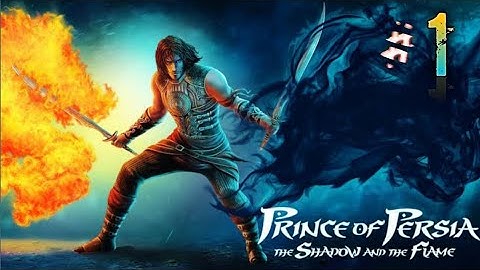 POP SnF || Prince oF Persia : Shadow and Flame || Gameplay || Chapter 1 : The Escape ||