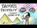 THOTH's PROPHECY read from the Hermetic Texts by Graham Hancock