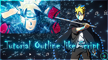 Tutorial Glow Outline Like Script📱 - [ Edit/AMV ] ALIGHT MOTION !