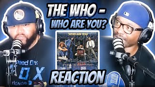 The Who - Who Are You (REACTION) #thewho #reaction #trending