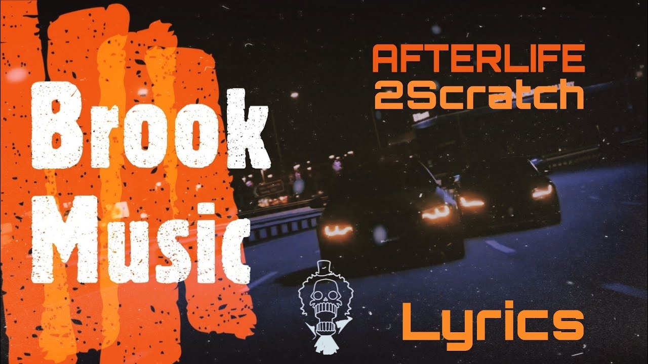 2Scratch – Afterlife Lyrics