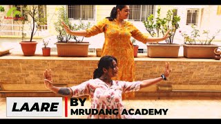 LAARE | Semi classical Dance | Mrudang Dance Academy