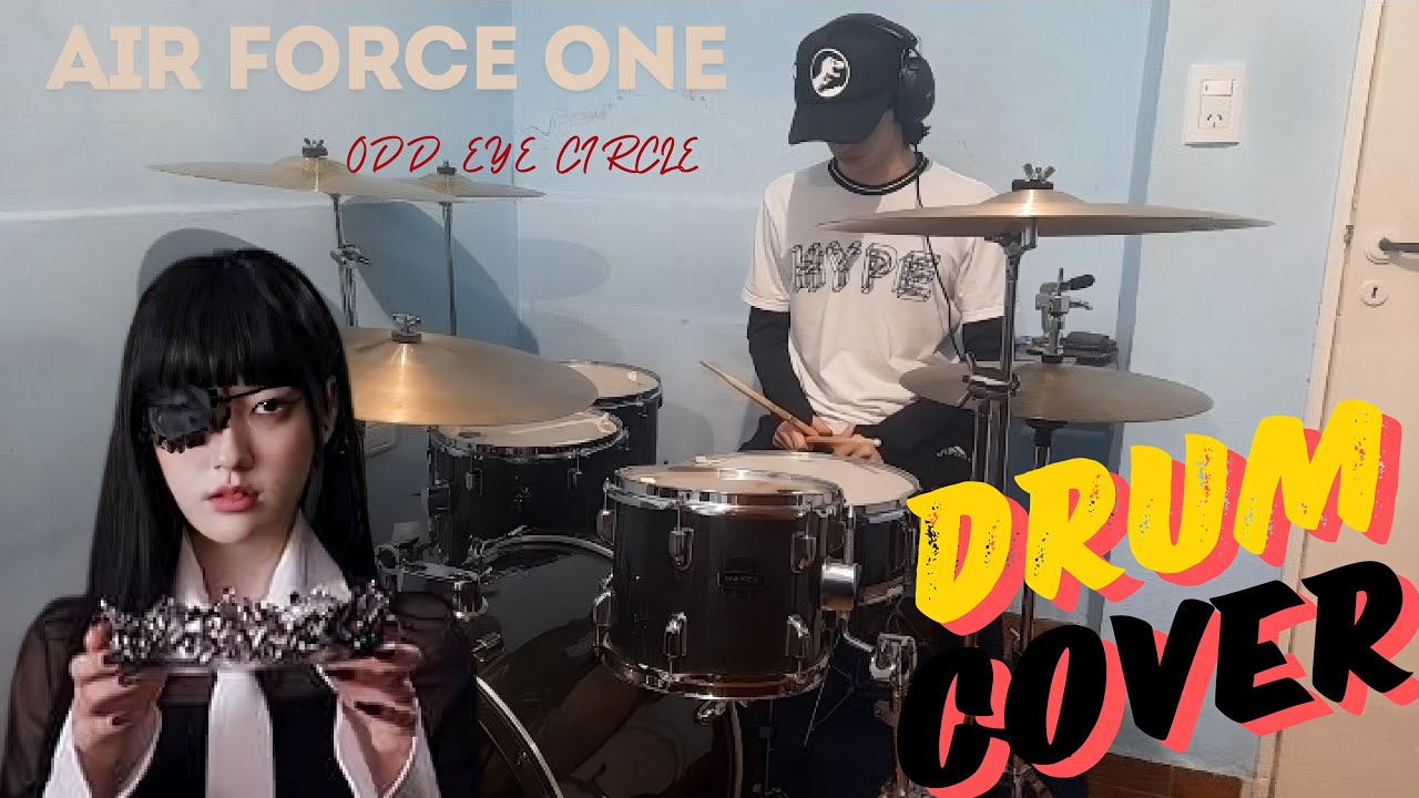 Odd Eye Circle: Air Force One (Drum Cover)
