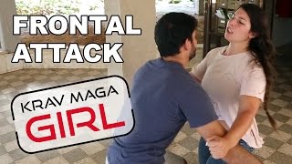 Krav Maga Girl | How to Defend Yourself from a Frontal Attack