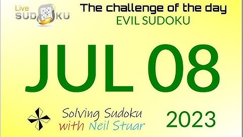 Live Sudoku EVIL  Jul 08, 2023