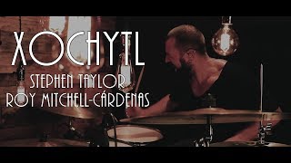 Xochytl - Stephen Taylor & Roy Mitchell-Cárdenas [official video]