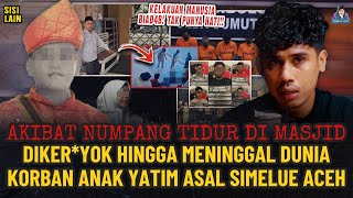PERANTAU DIHABISI KARENA TIDUR DI MASJID AGUNG SIBOLGA ! SEORANG YATIM & TULANG PUNGGUNG KELUARGA