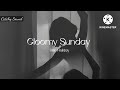 Billie Holiday - Gloomy Sunday(mmsub)