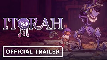 Itorah - Official Gameplay Trailer