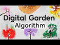 Digital Garden. Description of the algorithm