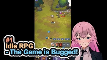 PIXELATED FANTASY ADVENTURE GAME | Idle RPG - The Game is Bugged! | Part 1