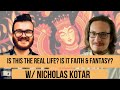 Is this the real life is it faith  fantasy w nicholas kotar