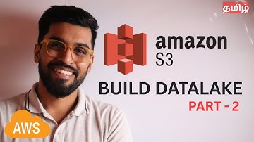 𝐏𝐚𝐫𝐭 𝟐 𝐀𝐖𝐒 𝐃𝐚𝐭𝐚 𝐋𝐚𝐤𝐞 𝐏𝐫𝐨𝐣𝐞𝐜𝐭 | S3 Setup for Bronze, Silver & Gold Layers in Tamil