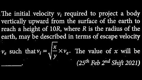 The initial velocity v_{i} required to project a body vertically upward from the GT DTS 24 Q4
