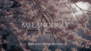 Melancholy | Emotional Japanese Erhu Instrumental - Nostalgic Relaxing Music