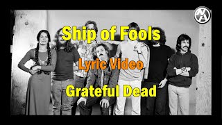 Grateful Dead  Ship of Fools (lyric video)