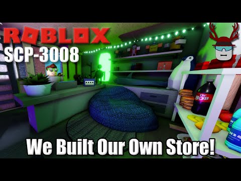WE BUILT A STORE! | Roblox SCP-3008