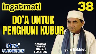 REMEMBER THE DEAD The inhabitants of the grave need prayers and istighfar from the living. guru b...