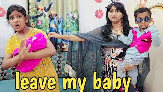 Leave my baby 👶 | Comedy video | Emotional video | funny video | Prabhu Sarala lifestyle