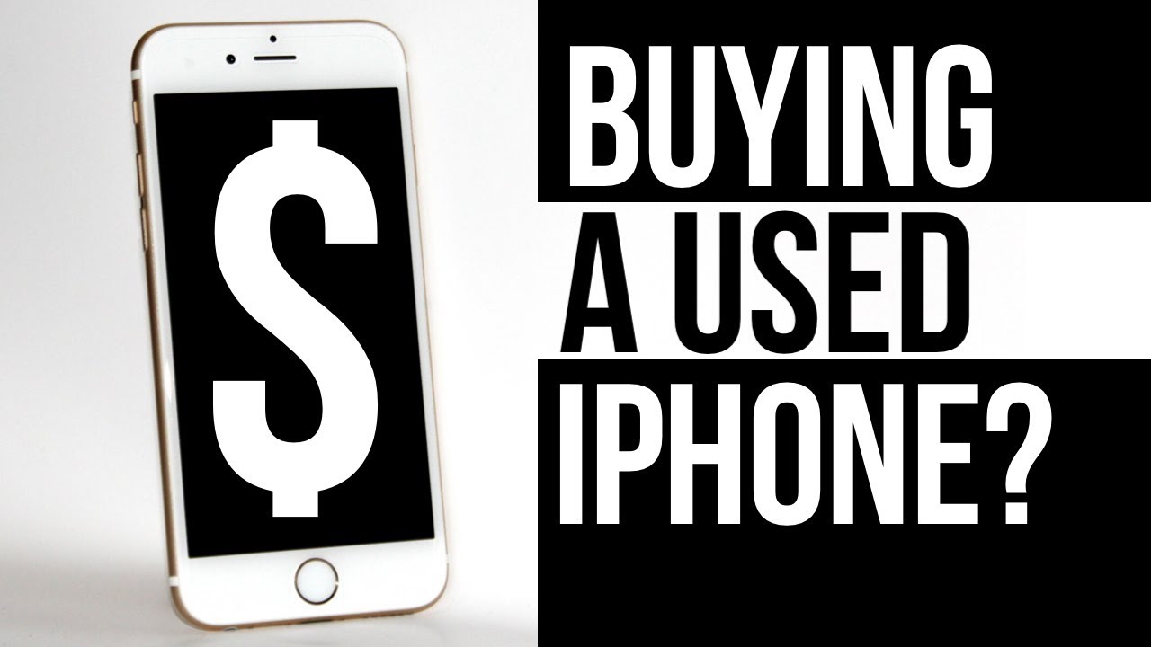 Everything you need to know before buying a used iPhone - YouTube