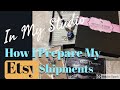 In My Studio - How I Prepare My Etsy Shipments