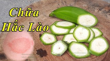 Trị nấm hắc lào bằng chuối xanh
