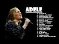 Adele Greatest Hits Full Album 2022 - Best Songs Of Adele Playlist New 2022