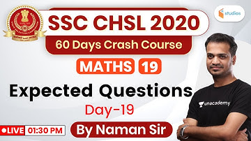 1:30 PM - SSC CHSL 2020 (Crash Course) | Maths by Naman Sir | Expected Questions | Day-19