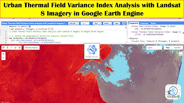 Urban Thermal Field Variance Index Analysis with Landsat 8 Imagery in Google Earth Engine