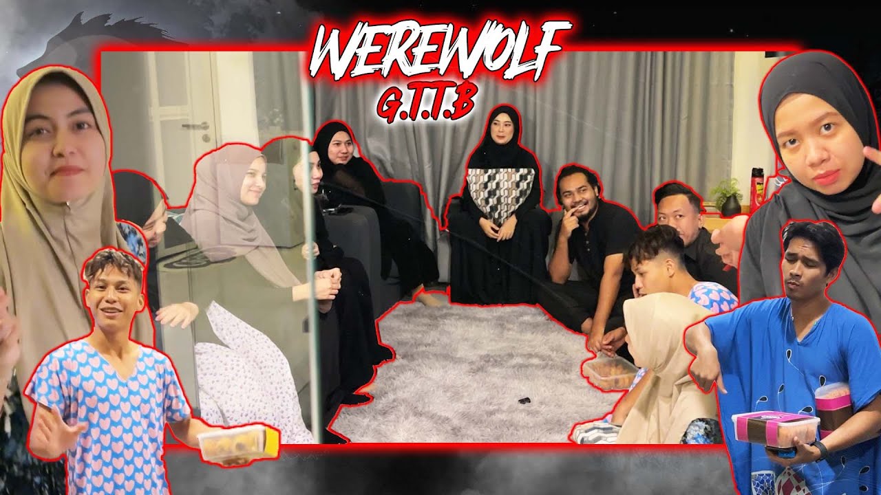 GTTB MAIN WEREWOLF !! BINI BURU SUAMI MASING2 !!