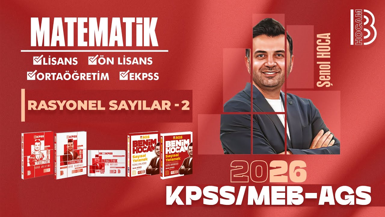 13) KPSS - MEB / AGS Matematik - Rasyonel Sayılar 2 - Şenol Hoca - 2026